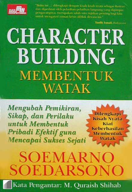 Character Building: Membentuk Watak