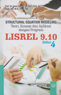 Structural Equation Modeling : Teori, Konsep dan Aplikasi dengan Program LISREL 9.10