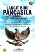 Langit Biru Pancasila dalam Persepsi: Kontribusi Pemikiran Para Penggerak Universitas Pancasila dalam Implementasi Nilai-Nilai Luhur Pancasila