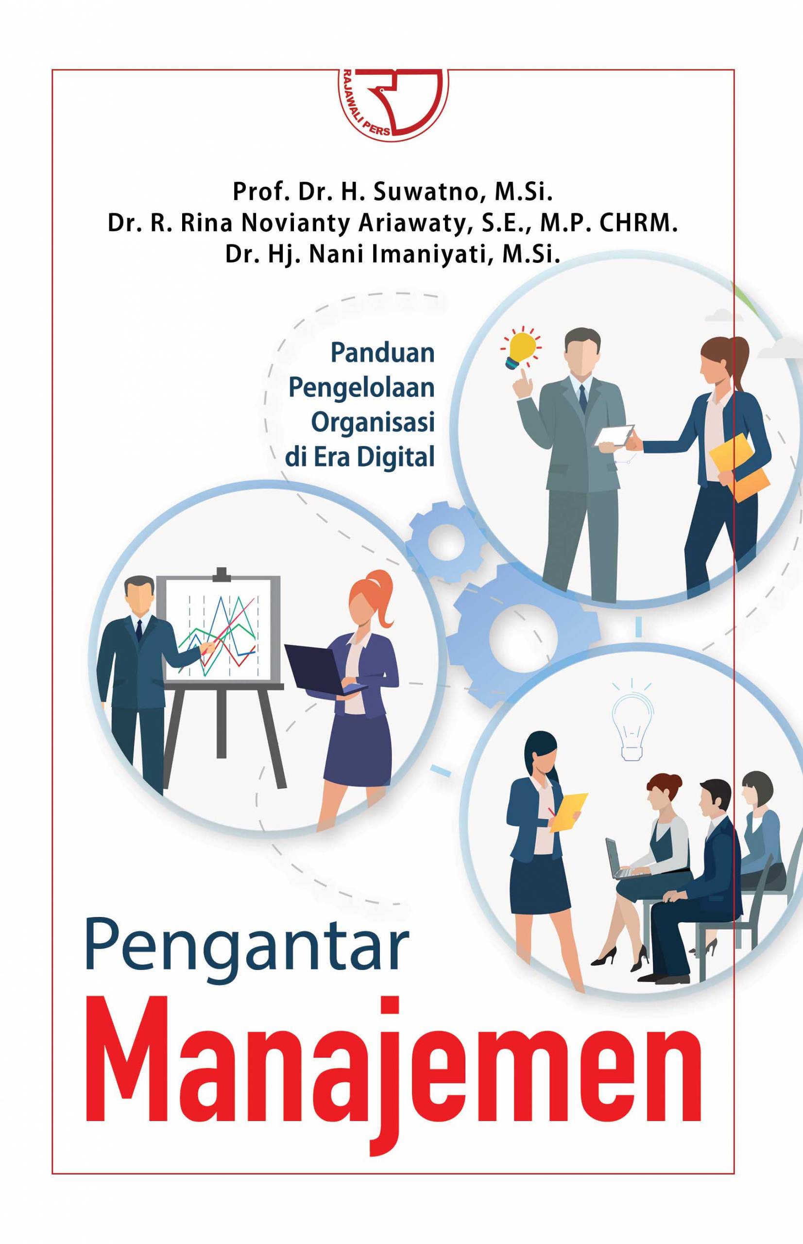 Pengantar manajemen Panduan Pengelolaan Organisasi di Era Digital