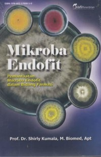 Mikroba Endofit: Pemanfaatan Mikroba Endofit dalam Bidang Farmasi