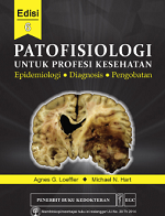 Patofisiologi Untuk Profesi Kesehatan : Epidemiologi , Diagnosis, dan Pengobatan