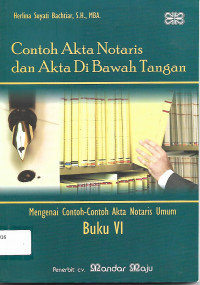 Contoh Akta Notaris dan Akta Di Bawah Tangan Mengenai Contoh-Contoh Akta Notaris Umum