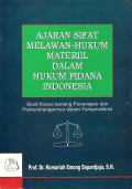 Ajaran Sifat Melawan Hukum Material Dalam Hukum Pidana Indonesia