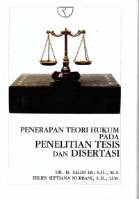 Penerapan Teori Hukum Pada Penelitian Tesis Dan Disertasi