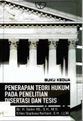 Penerapan Teori Hukum Pada Penelitian Disertasi dan Tesis (Buku Kedua)