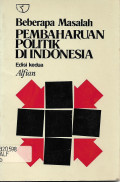 Beberapa Masalah Pembaharuan Politik Di Indonesia