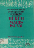 Dasar-dasar Praktis Pembagian Harta Peninggalan Menurut Hukum Waris Islam