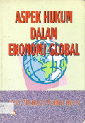 ASPEK HUKUM DALAM EKONOMI GLOBAL