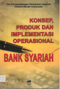 Konsep, Produk dan Implementasi Operasional Bank Syariah