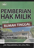 Pemberian Hak Milik Untuk Rumah Tinggal