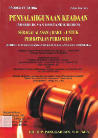 Penyalahgunaan Keadaan (Misbruik Van Omstandigheden) Sebagai Alasan (Baru) Untuk Pembatalan Perjanjian