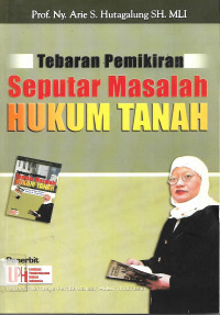 Tebaran Pemikiran Seputar Masalah Hukum Tanah