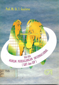 Segi-Segi Hukum Perdagangan Internasional (GATR Dan GSP)