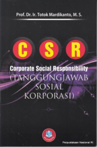 CSR Corporate Social Responsibility (Tanggung Jawab Sosial Korporasi)