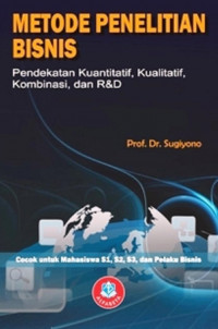 Metode Penelitian Bisnis Pendekatan Kuantitatif, Kualitatif, Kombinasi dan R&D Edisi 3