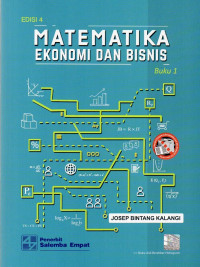 Matematika Ekonomi dan Bisnis Buku 1 Edisi 4