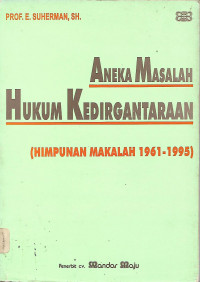 Aneka Masalah Hukum Kedirgantaraan (Himpunan Makalah 1961-1995)