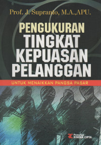 Pengukuran Tingkat Kepuasan Pelanggan : untuk menaikan pangsa pasar