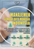 Manajemen Sumber Daya Manusia Indonesia: Teori, Pesikologi, Hukum Ketenagakerjaan, Aplikasi dan Penelitian: Aplikasi dalam Organisasi Bisnis, Pemerintahan dan Pendidikan