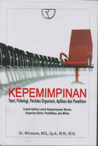 Kepemimpinan : Teori, Psikologi, Perilaku Organisasi, Aplikasi dan Penelitian