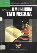 Pengantar ilmu hukum tata negara jilid  1