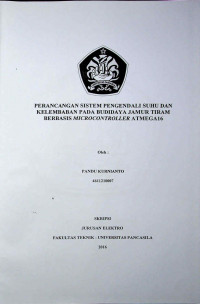 Skripsi: Perancangan Sistem Pengendali Suhu dan Kelembaban pada Budidaya Jamur Tiram Berbasis Microcontroller Atmega16