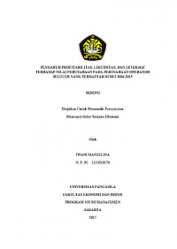 PENGARUH PROFITABILITAS,LIKUIDITAS,DAN LEVERAGE TERHADAP NILAI PERUSAHAAN PADA PERUSAHAAN OPERATOR SELULER YANG TERDAFTAR DI BEI 2006-2015