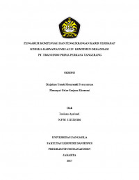 PENGARUH KOMPENSASI DAN PENGEMBANGAN KARIR TERHADAP KINERJA KARYAWAN MELALUI KOMITMEN ORGANISASI PT. TRAFOINDO PRIMA PERKASA (PERSERO)