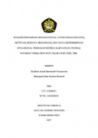 ANALISIS PENGARUH ORGANIZATIONAL CITIZEN BEHAVIOR (OCB), MOTIVASI, BUDAYA ORGANISASI, DAN GAYA KEPEMIMPINAN SITUASIONAL TERHADAP KINERJA KARYAWAN CENTRAL PAYMENT OPERATION DI PT. BANK OCBC NISP, TBK