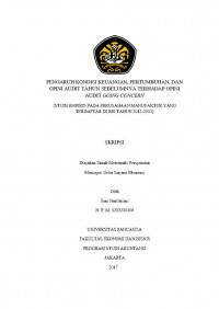 PENGARUH KONDISI KEUANGAN PERTUMBUHAN,DAN OPINI AUDIT TAHUN SEBELUMNYA TERHADAP OPINI AUDIT GOING CONCERN ( STUDI EMPIRIS PADA PERUSAHAAN MANUFAKTUR YANG TERDAFTAR DI BEI TAHUN 2012-2015 )