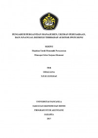 PENGARUH PERGANTIAN MANAJEMEN, UKURAN PERUSAHAAN DAN FINANCIAL DISTRESS TERHADAP AUDITOR SWITCHING (STUDI EMPIRIS PADA PERUSAHAAN MANUFAKTUR YANG TERDAFTAR DI BURSA EFEK INDONESIA PERIODE 2013-2015)