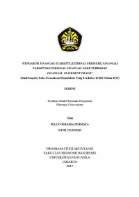 PENGARUH FINANCIAL STABILITY,EXTERNAL PRESSURE,FINANCIAL TARGET DAN PERSONAL FINANCIAL NEED TERHADAP FINANCIAL STATEMENT FRAUD ( STUDI EMPIRIS PADA PERUSAHAAN MANUFAKTUR YANG TERDAFTAR BEI TAHUN 2015)