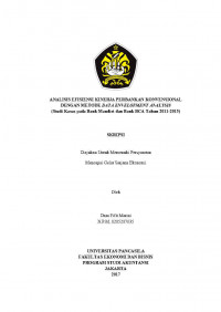 ANALISIS EFISIENSI KINERJA PERBANKAN KONVENSIONAL DENGAN METODE DATA ENVELOPMENT ANALYSIS ( STUDI KASUS PADA BANK MANDIRI DAN BANK BCA TAHUN 2011-2015)