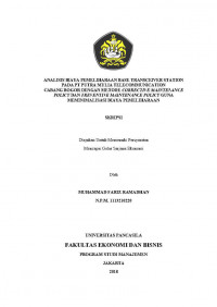 ANALISIS BIAYA PEMELIHARAAN BASE TRANSCEIVER STATION PADA PT PUTRA MULIA TELECOMMUNICATION CABANG BOGOR DENGAN METODE CORRECTIVE MAINTENANCE POLICY DAN PREVENTIVE MAINTENANCE POLICY GUNA MEMINIMALISASI BIAYA PEMELIHARAAN