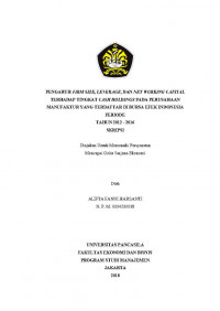 PENGARUH FIRM SIZE LEVERAGE,DAN NET WORKING CAPITAL TERHADAP TINGKAT CASH HOLDINGS PADA PERUSAHAAN MANUFAKTUR YANG TERDAFTAR DI BURSA EFEK INDONESIA PERIODE TAHUN 2012-2016