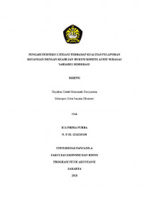 PENGARUH RESIKO LITIGASI TERHADAP KUALITAS PELAPORAN KEUANGAN DENGAN KEAHLIAN HUKUM KOMITE AUDIT SEBAGAI VARABEL, MODERASI