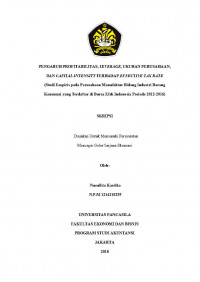 PENGARUH PROFITABILITAS, LEVERAGE, UKURAN PERUSAHAAN DAN CAPITAL INTENSITY TERHADAP EFFECTIVE TAX RATE (STUDI EMPIRIS PADA PERUSAHAAN MANUFAKTUR BIDANG INDUSTRI BARANG KONSUMSI YANG TERDAFTAR DI BURSA EFEK INDONESIA PERIODE 2012-2016)