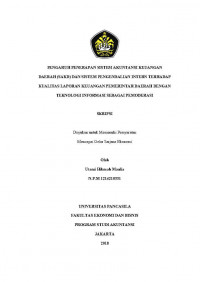 PENGARUH PENERAPAN SISTEM AKUNTANSI KEUANGAN DAERAH (SAKD) DAN SISTEM PENGENDALIAN INTERN TERHADAP KUALITAS LAPORAN KEUANGAN PEMERINTAH DAERAH DENGAN TEKNOLOGI INFORMASI SEBAGAI PEMODERASI