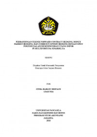 PERBANDINGAN TEKNIK FORWARD CONTRACT HEDGING, MONEY MARKET HEDGING, DAN CURRENCY OPTION HEDGING DENGAN OPEN POSITION DALAM MENIMBULKAN UTANG IMPORT PT MULTIFORTUNA SINARDELTA