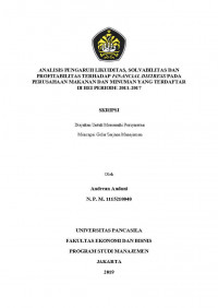 ANALISIS PENGARUH LIKUIDITAS, SOLVABILITAS, DAN PROFITABILITAS TERHADAP FINANCIAL DISTRESS PADA PERUSAHAAN MAKANAN DAN MINUMAN YANG TERDAFTAR DI BEI PERIODE 2011-2017