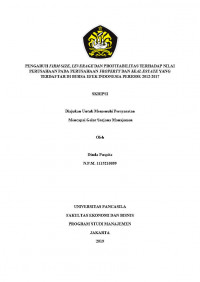 PENGARUH FIRM SIZE, LEVERAGE, DAN PROFIBILITAS TERHADAP NILAI PERUSAHAAN PROPERTY DAN REAL ESTATE YANG TERDAFTAR DI BURSA EFEK INDONESIA PERIODE 2012-2017