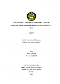 PENGARUH STRES KERJA DAN MOTIVASI KERJA TERHADAP PRODUKTIVITAS KERJA KARYAWAN BALAI BESAR REHABILITASI BNN