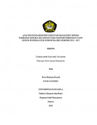 ANALISIS PENGARUH IMPLEMENTASI MANAJEMAN RESIKO TERHADAP KINERJA KEUANGAN PADA SEKTOR PERBANKAN YANG LISTING DI BURSA EFEK INDONESIA (BEI) PERIODE 2011-2017