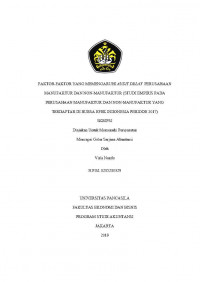 FAKTOR-FAKTOR YANG MEMENGARUHI AUDIT DELAY  PERUSAHAAN MANUFAKTUR DAN NON-MANUFAKTUR (STUDI EMPIRIS PADA PERUSAHAAN MANUFAKTUR DAN NON-MANUFAKTUR YANG TERDAFTAR DI BURSA EFEK INDONESIA PERIODE 2017)