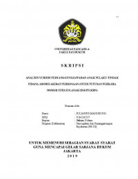 ANALISIS YURIDIS PERTANGGUNGJAWABAN ANAK PELAKU TINDAK PIDANA ABORSI AKIBAT PERKOSAAN (STUDI PUTUSAN PERKARA NO. 5/PID.SUS.ANAK/2018/PN.MBN).