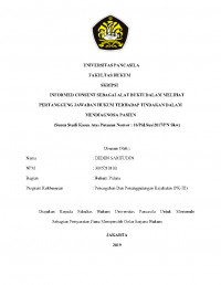 INFORMED CONSENT SEBAGAI ALAT BUKTI DALAM MELIHAT PERTANGGUNGJAWABAN HUKUM TERHADAP TINDAKAN DALAM MENDIAGNOSA PASIEN (SUATU STUDI KASUS ATAS PUTUSAN NO. 16/PID.SUS/2017/PN.SKW).