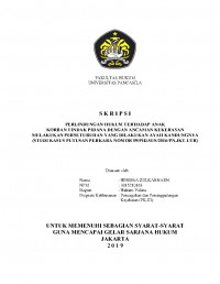 PERLINDUNGAN HUKUM TERHADAP ANAK KORBAN TINDAK PIDANA DENGAN ANCAMAN KEKERASAN MELAKUKAN PERSETUBUHAN YANG DILAKUKAN AYAH KANDUNGNYA (STUDI KASUS PUTUSAN PERKARA NO. 59/PID.SUS/2016/PN.JKT.UTR).