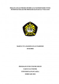 Skripsi : Perancangan Proses Pembuatan Kondensor Untuk Pendingin Reaktor Pirolisasi Kapasitas 75 Kg/Jam