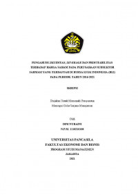 PENGARUH LIKUIDITAS, LEVERAGE DAN PROFITABILITAS TERHADAP HARGA SAHAM PADA PERUSAHAAN SUB SEKTOR FARMASI YANG TERDAFTAR DI BURSA EFEK INDONESIA (BEI) PADA PERIODE TAHUN 2016-2021